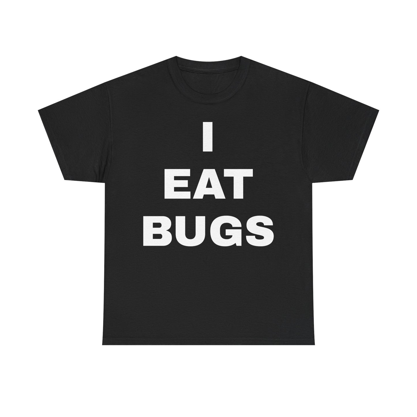 I EAT BUGS